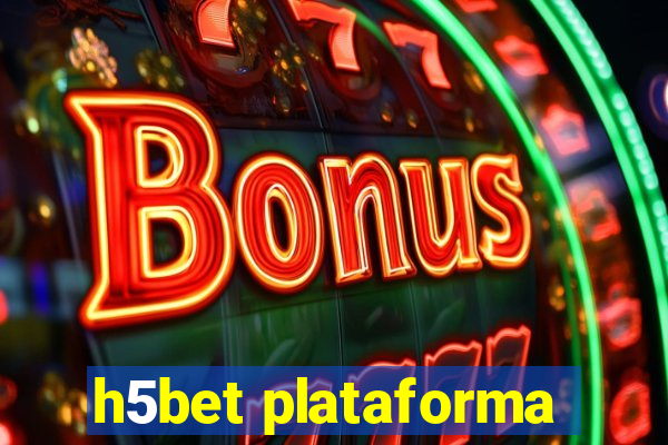 h5bet plataforma